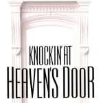 Knockin’ at Heaven’s Door